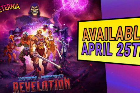 ”Masters of the Universe: Revelation” Home Video available to purchase Digitally on April 25th. Will a Physical release follow?