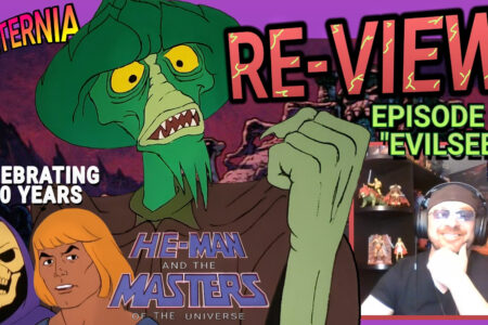 Watch our RE-VIEW: The Reaction & Review of ”Evilseed” the 25th Filmation He-Man and the Masters of the Universe Episode