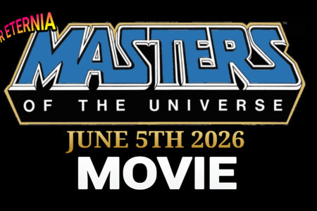 NEW ”Masters of the Universe” MOVIE gets a Release Date: June 5th 2026!