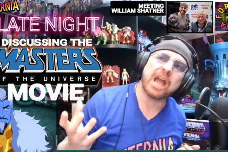 FOR ETERNIA LATE NIGHT! Discussing the New Masters of the Universe MOVIE, meeting William Shatner and More!