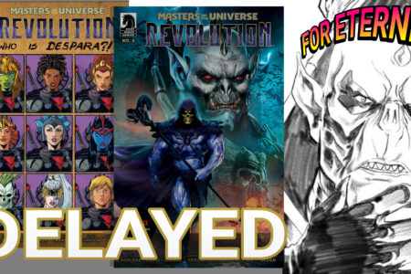 ”Masters of the Universe: Revolution” Issue #4 delayed till September & More Artist Proofs are available to Purchase