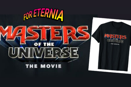 Official “Masters of the Universe” Movie Logo is CONFIRMED! Mattel is selling “Movie Logo” T-shirts *Updated*