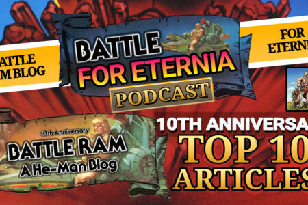 BATTLE FOR ETERNIA Returns! Celebrating 10 Years of Battle Ram Blog and Counting Down its TOP 10 Articles!