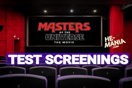 SCOOP: Test Screenings for the New “MASTERS OF THE UNIVERSE” Movie are Happening TODAY!