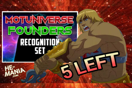 95% GONE! Only 5 Founder Recognition Sets left to join the MOTUNIVERSE “Hall of Heroes”!