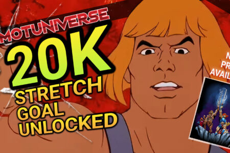 MORE POWER UNLOCKED! Third Stretch Goal obtained for MOTUNIVERSE, the Ultimate He-Man and She-Ra Convention (with only Hours to Go!)