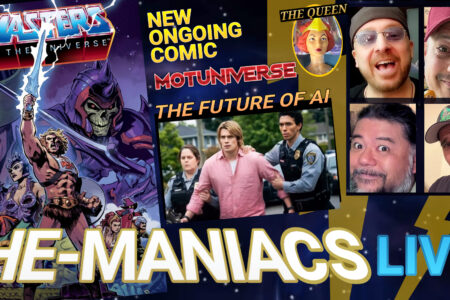 HE-MANIACS LIVE! Discussing the New Ongoing “Masters of the Universe” Comic, The Future of AI, the Queen Marlena Figure and MOTUNIVERSE Guest & Contest Winners!
