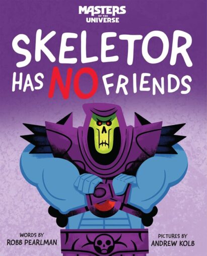 The COVER to the “Masters of the Universe: Skeletor Has No Friends ...