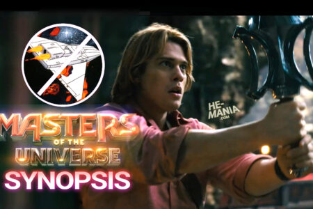 Does an Official SYNOPSIS CHANGE confirm a “Masters of the Universe” Movie Re-Write Rumor? (Minor Spoilers)