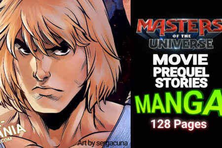 New MANGA-STYLE “Masters of the Universe” 128 Page tie-in MOVIE PREQUEL Anthology Book is Coming from TokyoPop!