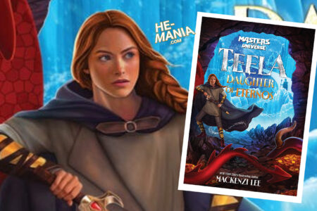 TEELA: DAUGHTER OF ETERNOS! New Cover and Title for Original “Masters of the Universe” Novel by Mackenzi Lee is Revealed! (Do we see Granamyr?)