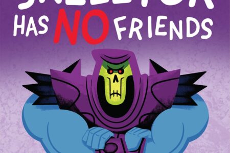 Skeletor Has No Friends picture book is released