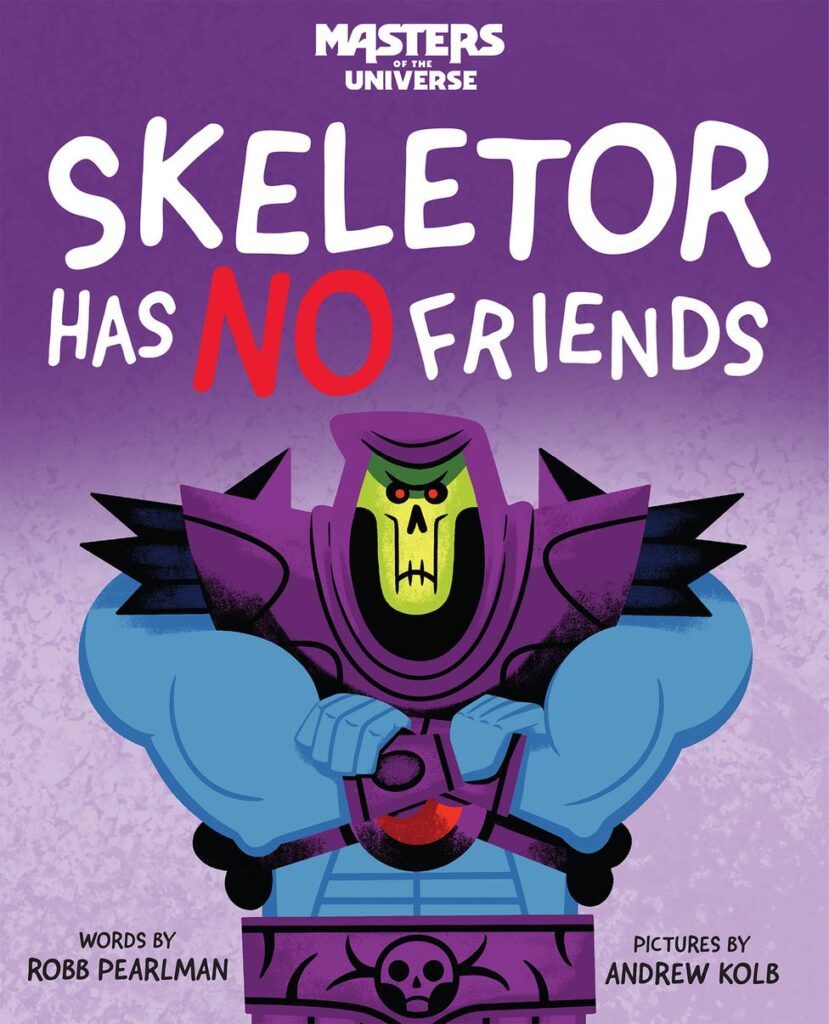 Motu skeletor has no friends