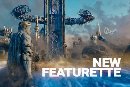 MASTER OF THE SCREEN: New “Masters of the Universe” Movie Behind-The-Scenes Featurette is Released!