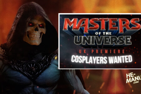 COSPLAYERS WANTED for the May 27th UK Premiere of the “MASTERS OF THE UNIVERSE” Movie! (Actors and Filmakers will be in Attendance!)