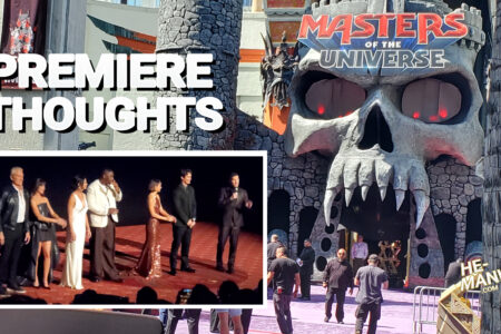 WORLD PREMIERE REPORT: Attending the “Masters of the Universe” World Premiere and After-party in Hollywood, California