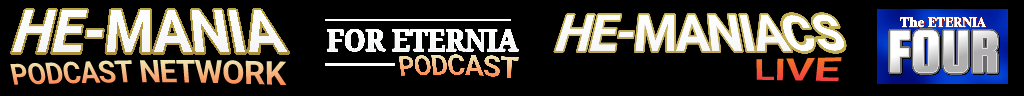HE-MANIA.COM Podcast Network